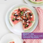 Summer isn’t officially here until the watermelon comes out. Watermelon pizza is a fun way to eat fruit, especially when drizzled with balsamic fig glaze.
