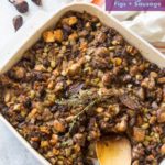 A Thanksgiving dressing recipe is a beloved holiday side dish. What makes this Thanksgiving dressing a keeper is the combination of walnuts and dried figs.