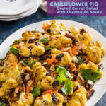 This zippy cauliflower salad with grated carrot and figs is tossed in chermoula sauce. It's the kind of salad perfect for cook-outs and picnics.