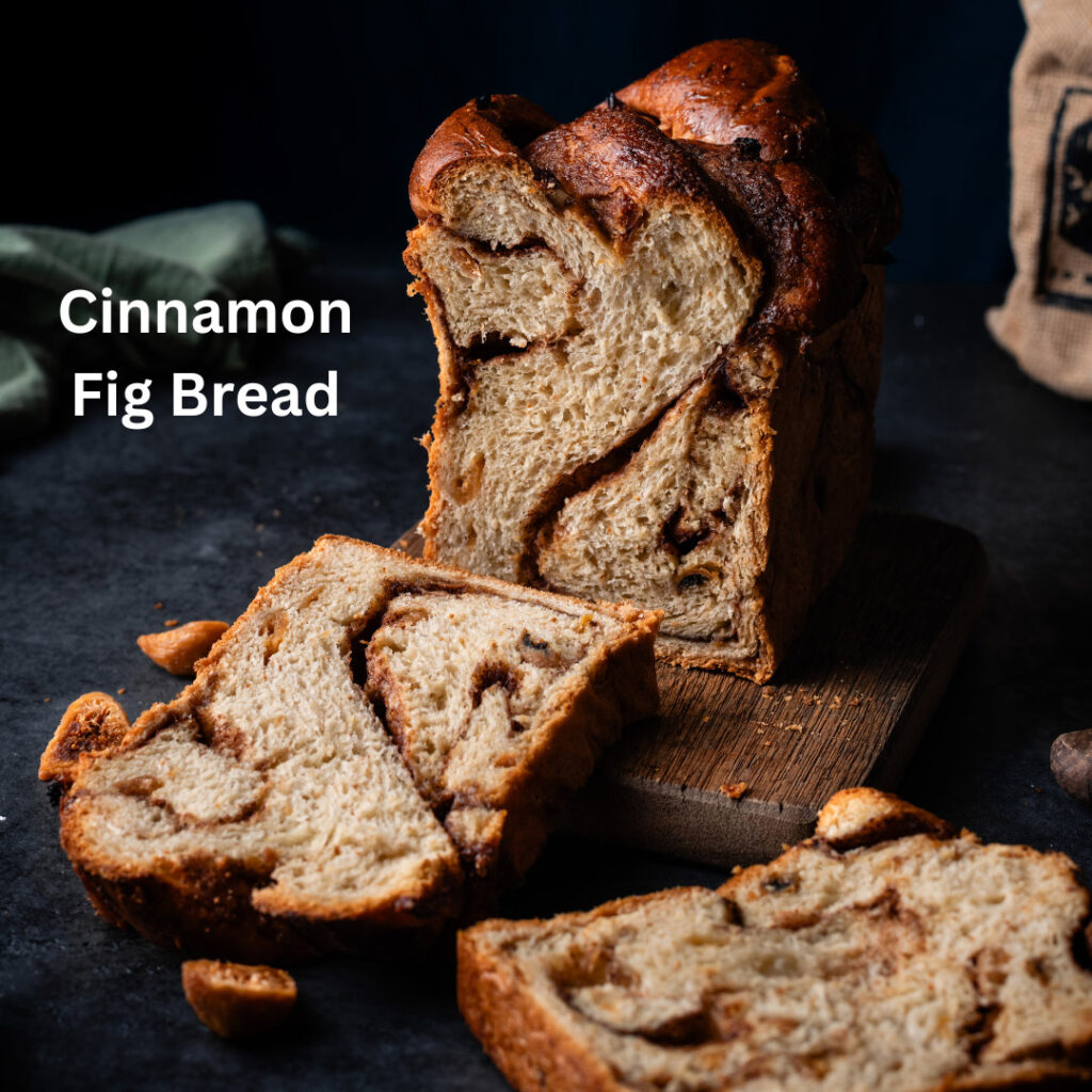cinnamon fig bread